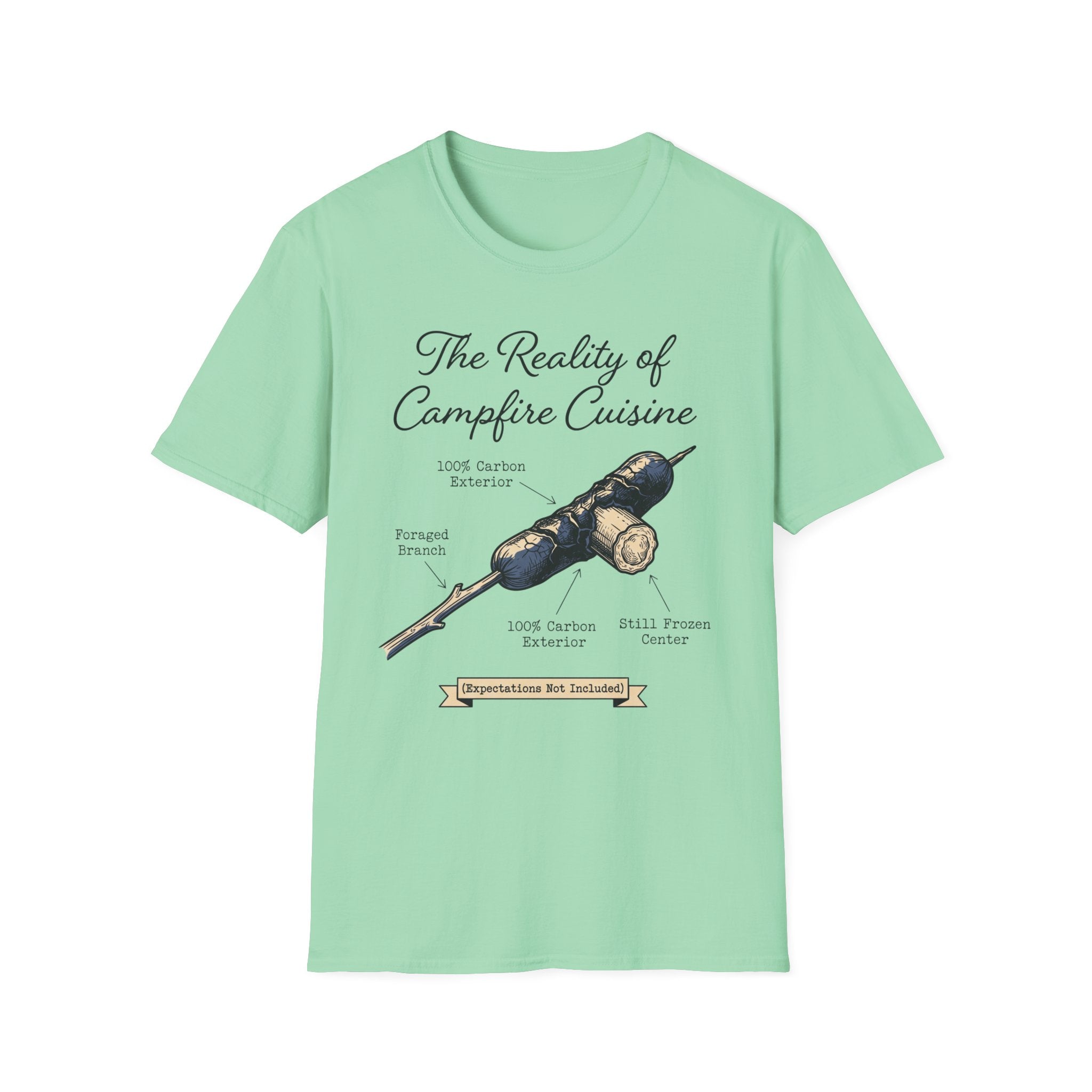 The Reality of Campfire Cuisine — Expectations Not Included T-Shirt