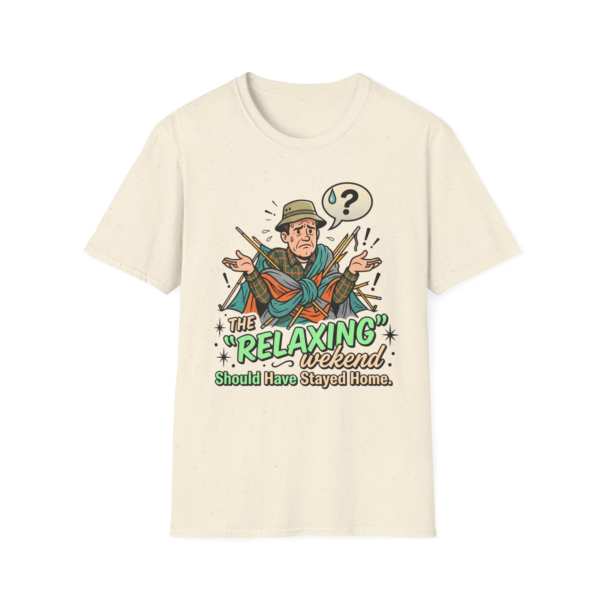 The Relaxing Weekend — Should Have Stayed Home T-Shirt