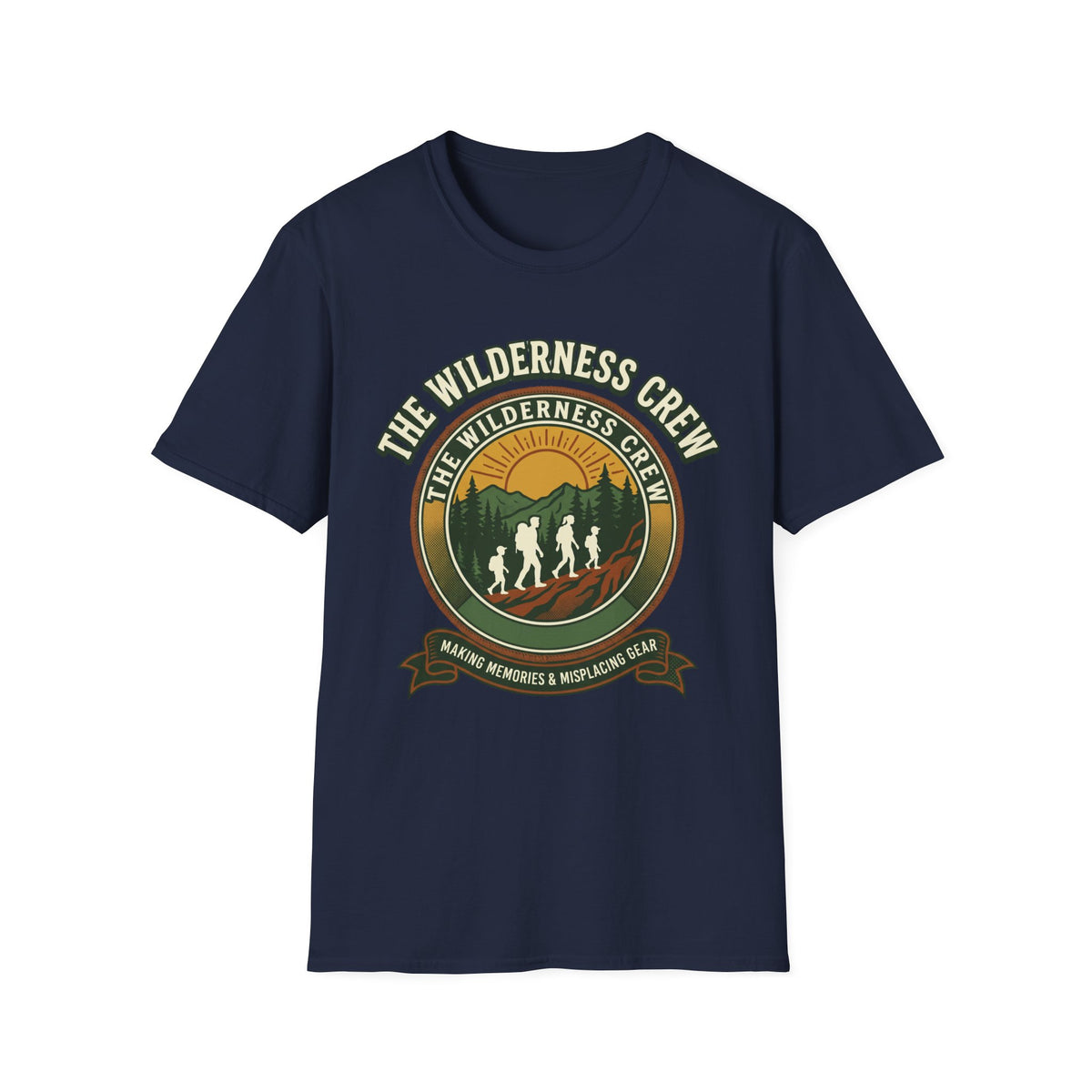The Wilderness Crew — Making Memories & Misplacing Gear T-Shirt