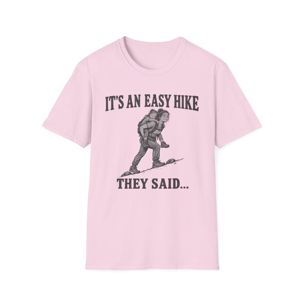 It's An Easy Hike T-Shirt