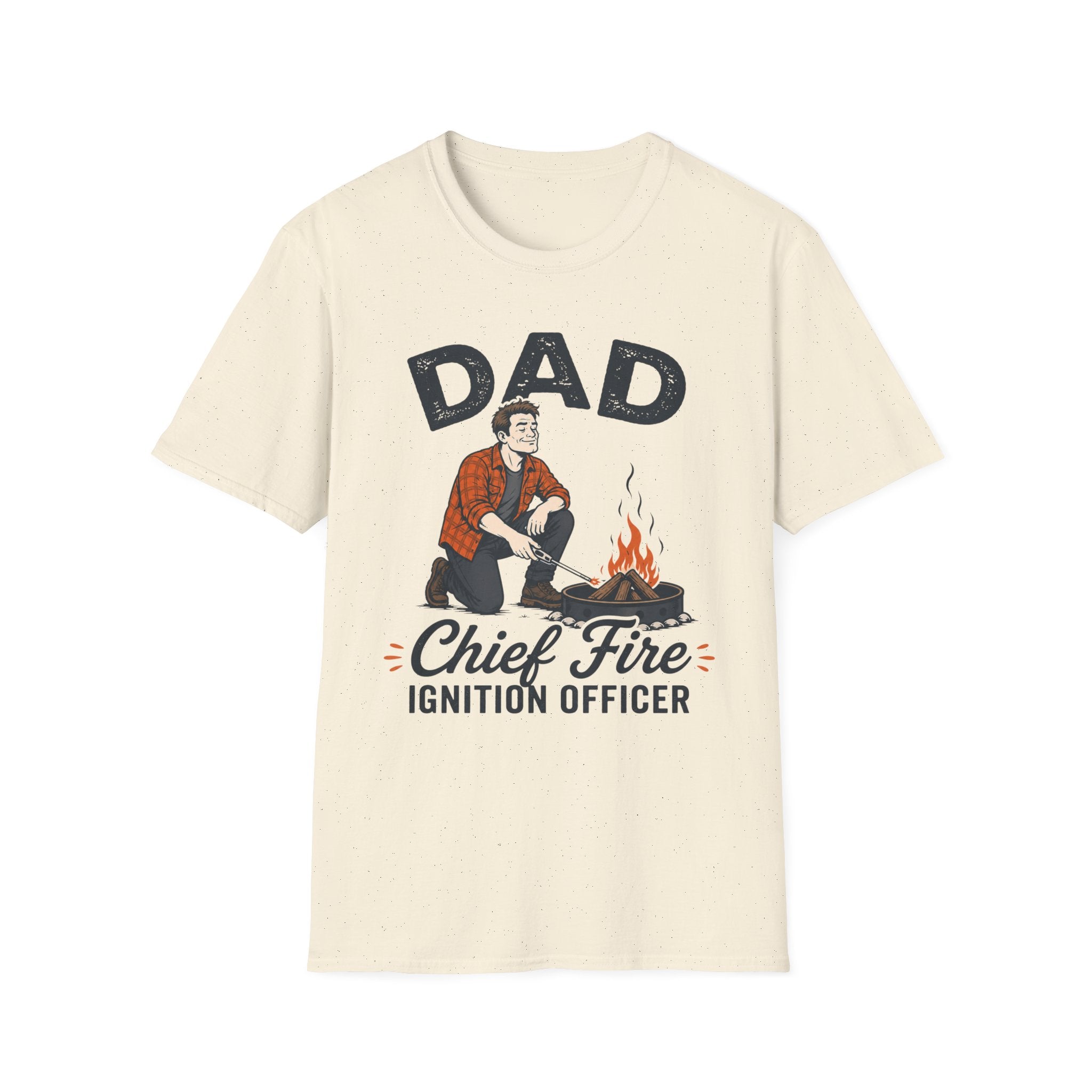 Dad — Chief Fire Ignition Officer Matching T-Shirt