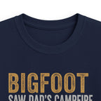 Bigfoot Saw Dad's Campfire — And Kept His Distance Matching Kids T-Shirt