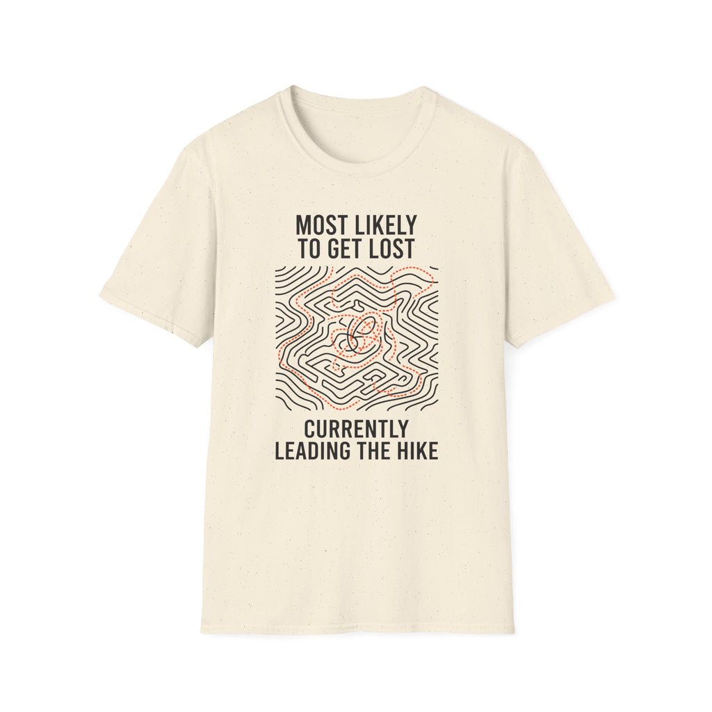 Most Likely To Get Lost Currently Leading The Hike — Minimalist T-Shirt