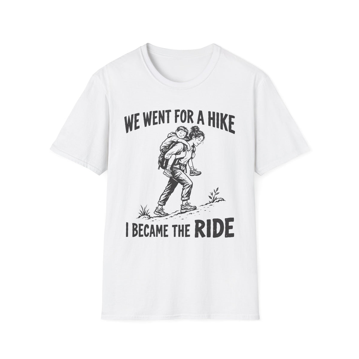 I Became The Ride Mom T-Shirt