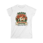 Mom — Bug Spray Officer, Keeping Everyone Alive With Mosquitoes Matching Women T-Shirt