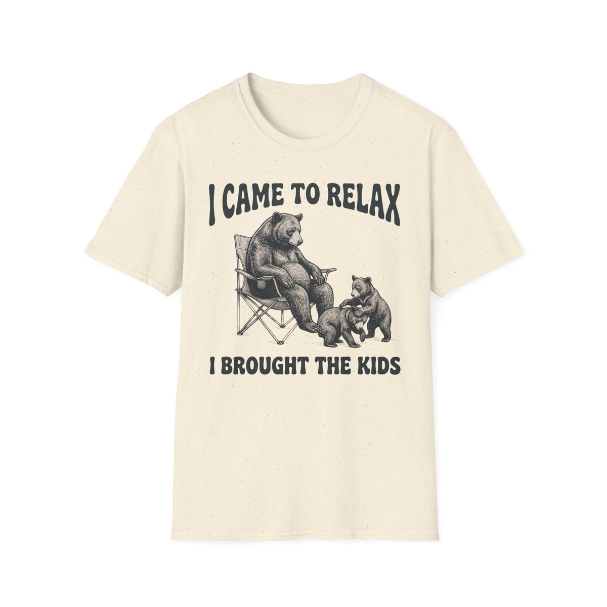 I Came To Relax T-Shirt