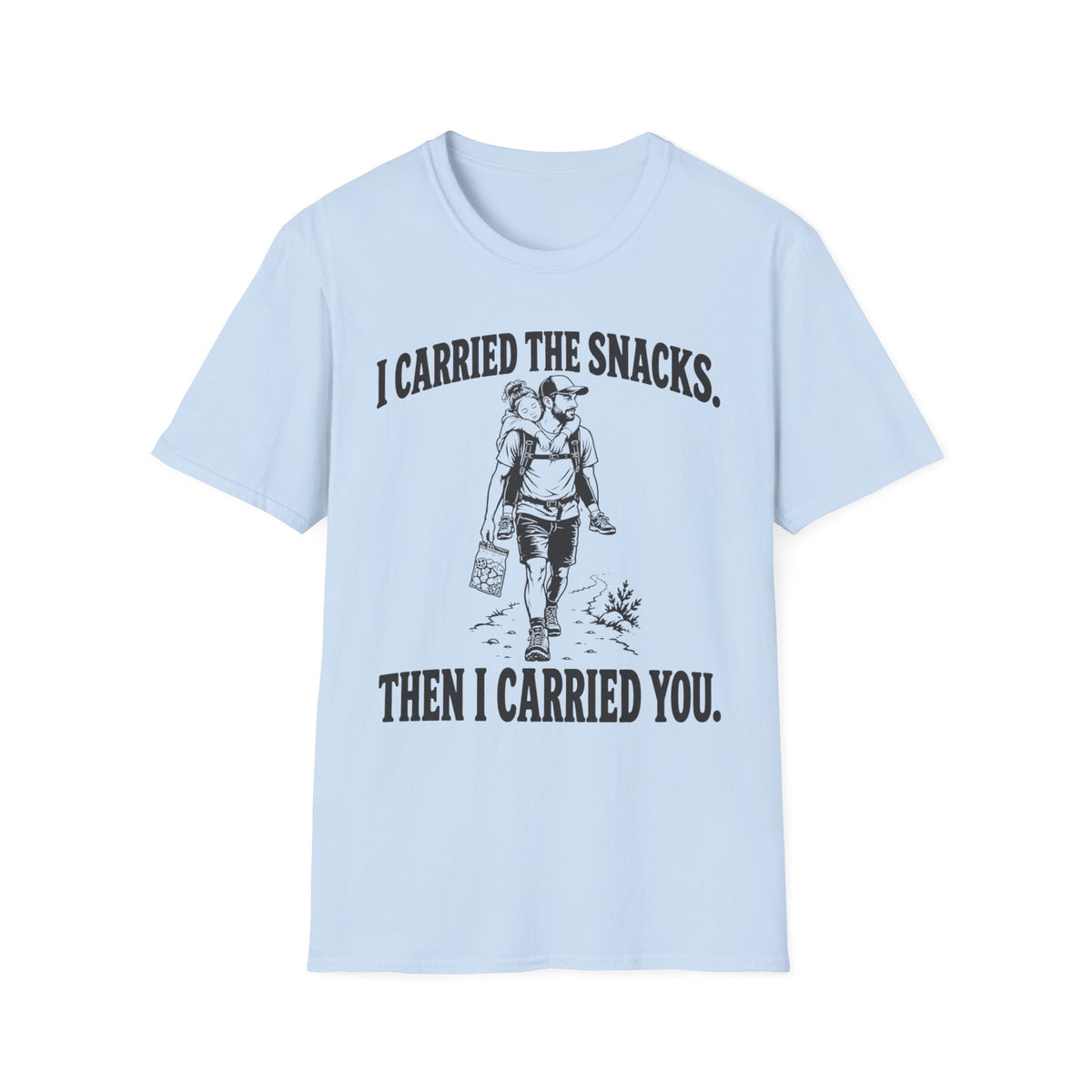 I Carried The Snacks T-Shirt