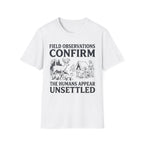 The Humans Appear Unsettled T-Shirt