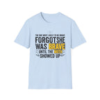 The One Most Likely To Be Brave — Forgot She Was Brave T-Shirt