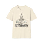 Camping Logistics — Gear To Height Ratio Exceeded Camping T-Shirt