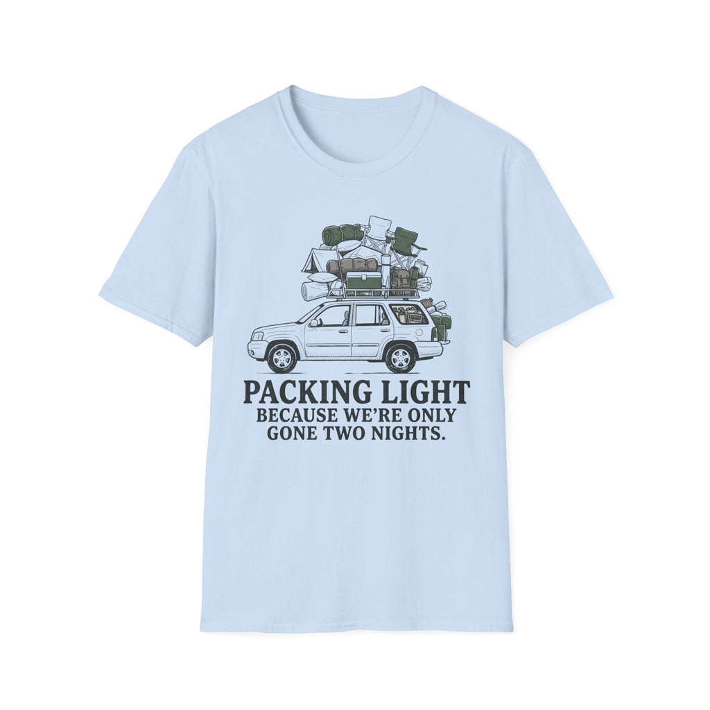 Only Gone Two Nights T-Shirt