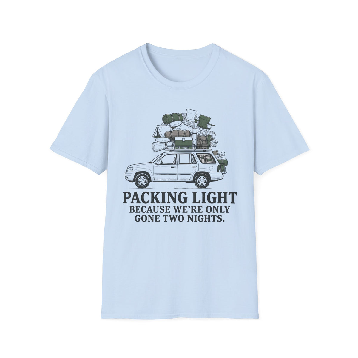 Only Gone Two Nights T-Shirt