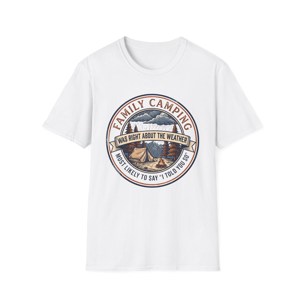 Most Likely To Say "I Told You So" Was Right About The Weather — Vintage T-Shirt