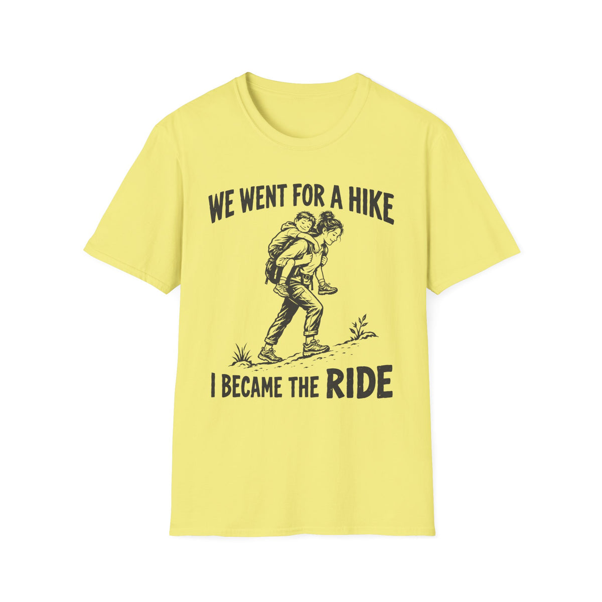 I Became The Ride Mom T-Shirt
