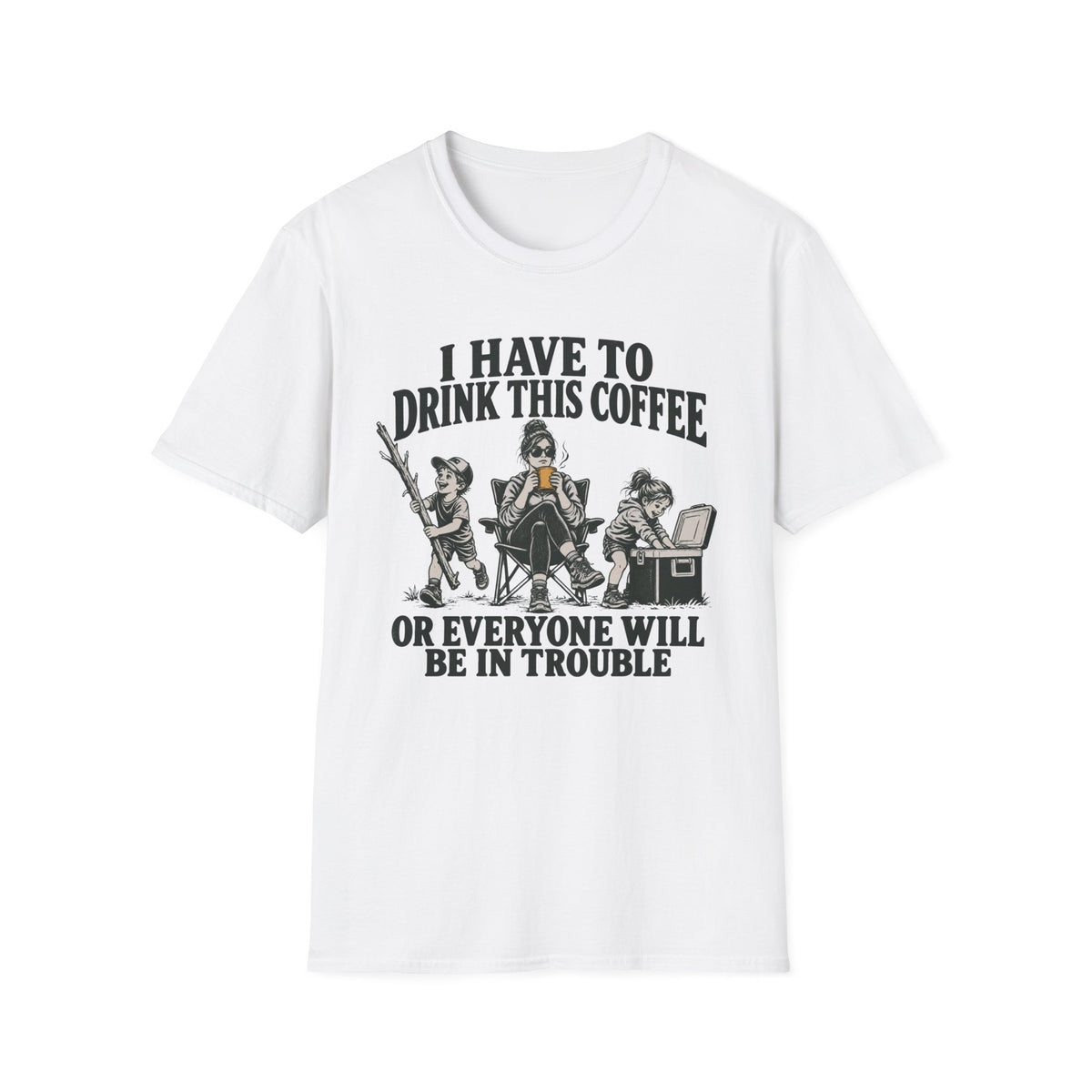 I Have To Drink This Coffee Mom T-Shirt