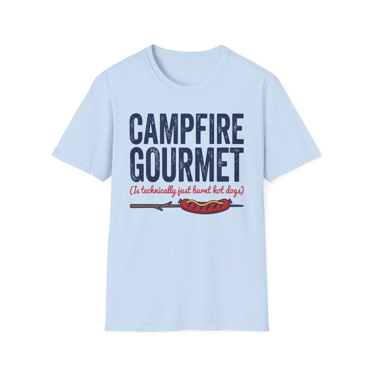 Campfire Gourmet (Is Technically Just Burnt Hot Dogs) T-Shirt