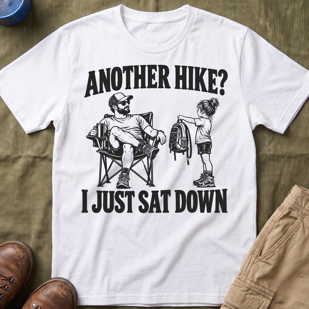 I Just Sat Down T-Shirt