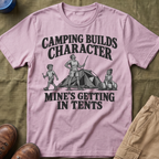 Camping Builds Character Dad T-Shirt