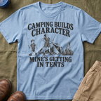 Camping Builds Character Mom T-Shirt