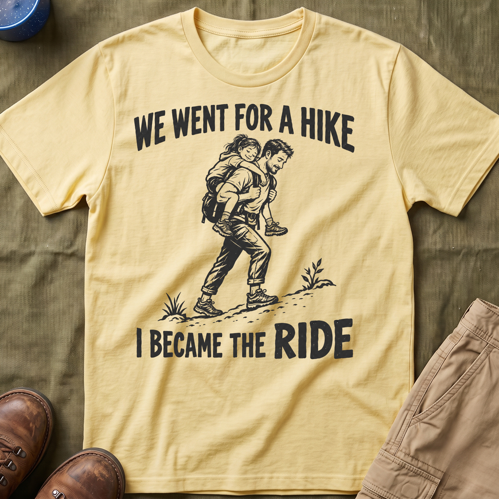I Became The Ride Dad T-Shirt