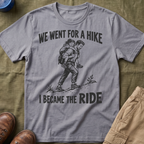 I Became The Ride Dad T-Shirt