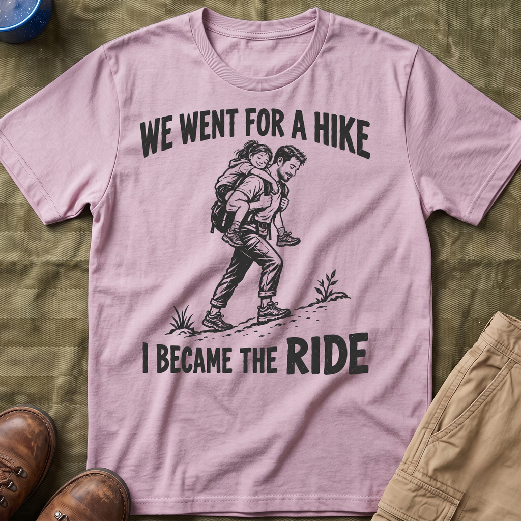 I Became The Ride Dad T-Shirt