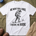 I Became The Ride Mom T-Shirt
