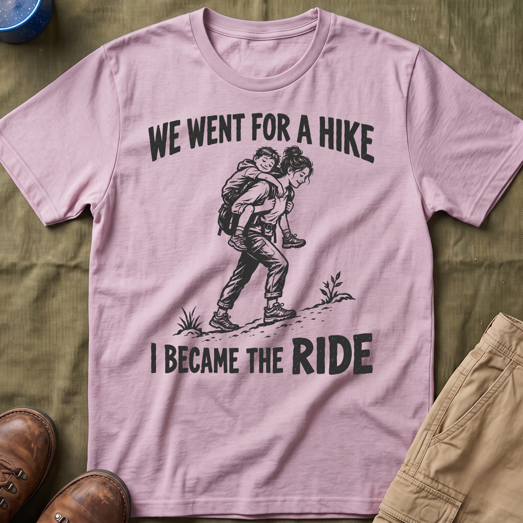 I Became The Ride Mom T-Shirt