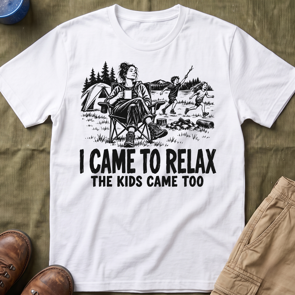 I Came To Relax T-Shirt