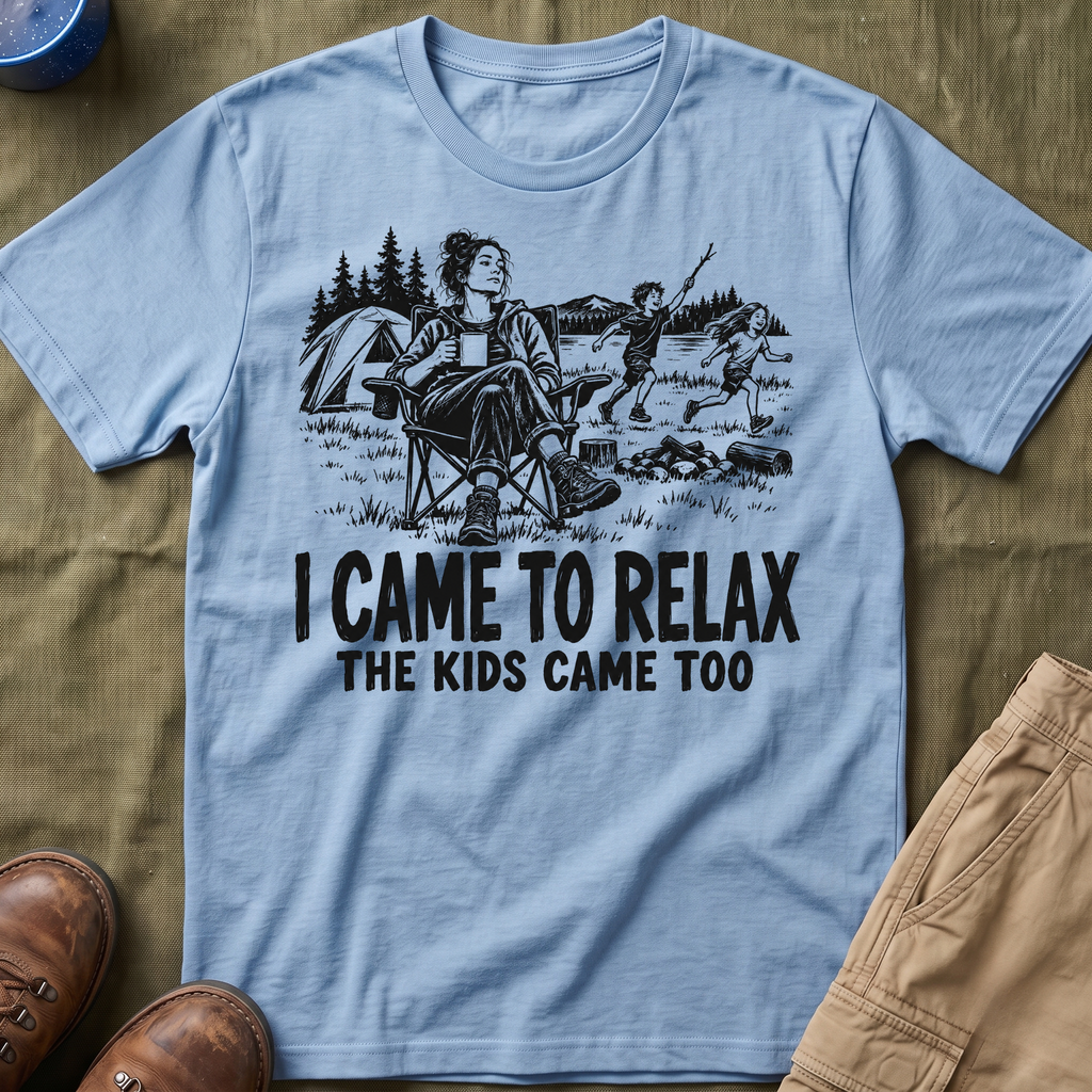 I Came To Relax T-Shirt