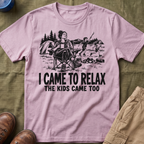 I Came To Relax T-Shirt