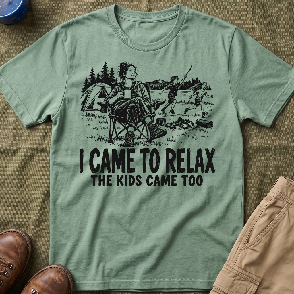 I Came To Relax T-Shirt