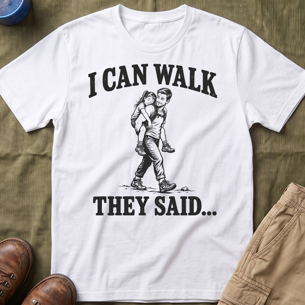 I Can Walk Dad T-Shirt