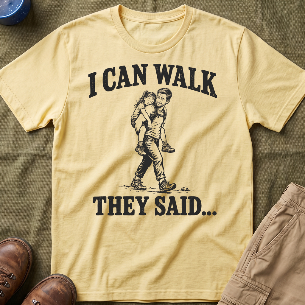 I Can Walk Dad T-Shirt