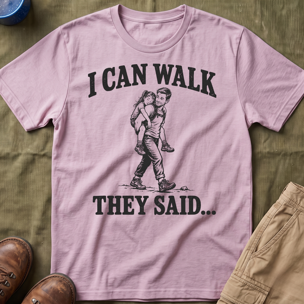 I Can Walk Dad T-Shirt