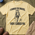I Carried The Snacks T-Shirt