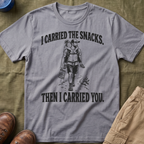 I Carried The Snacks T-Shirt