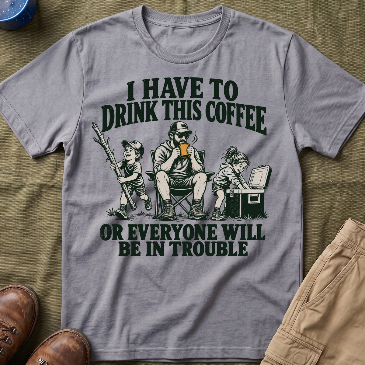 I Have To Drink This Coffee Dad T-Shirt