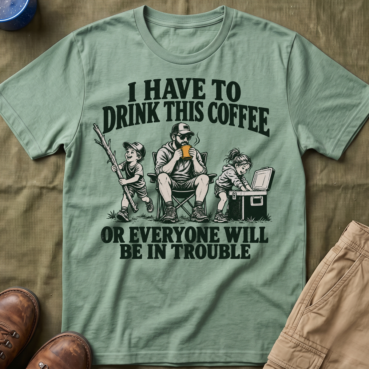 I Have To Drink This Coffee Dad T-Shirt
