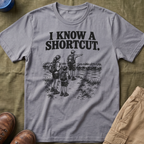 I Know a Shortcut T-Shirt