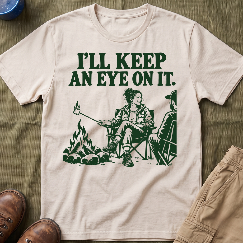 I'll Keep an Eye on It T-Shirt