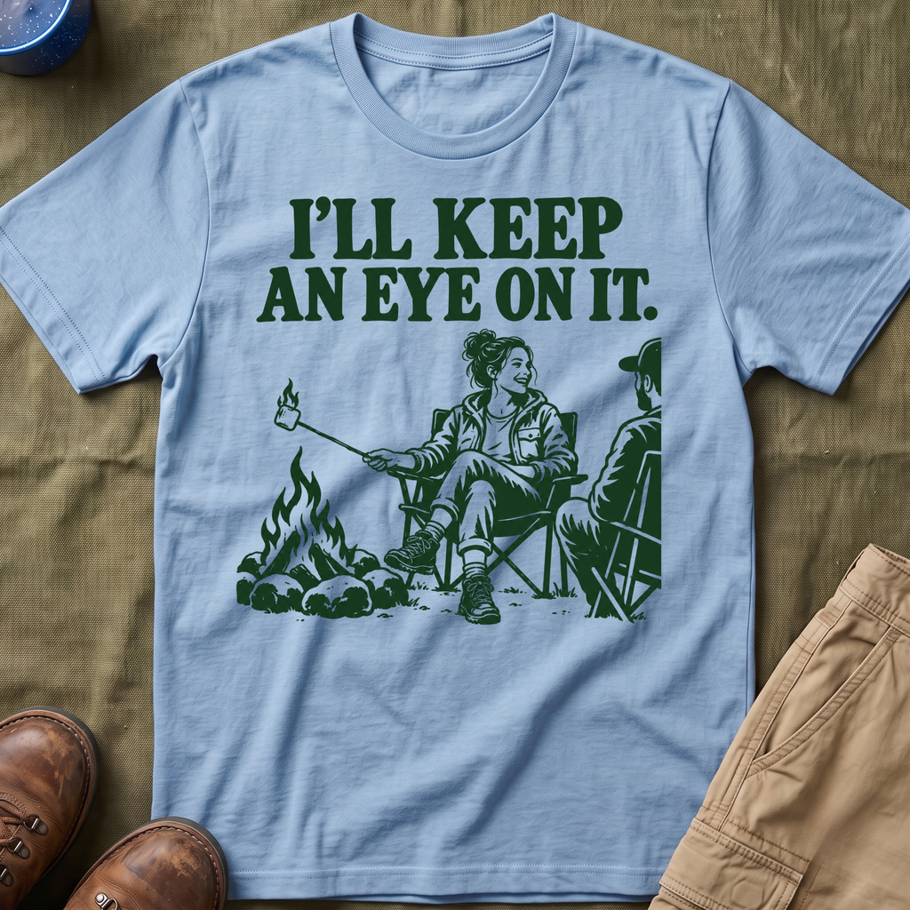 I'll Keep an Eye on It T-Shirt