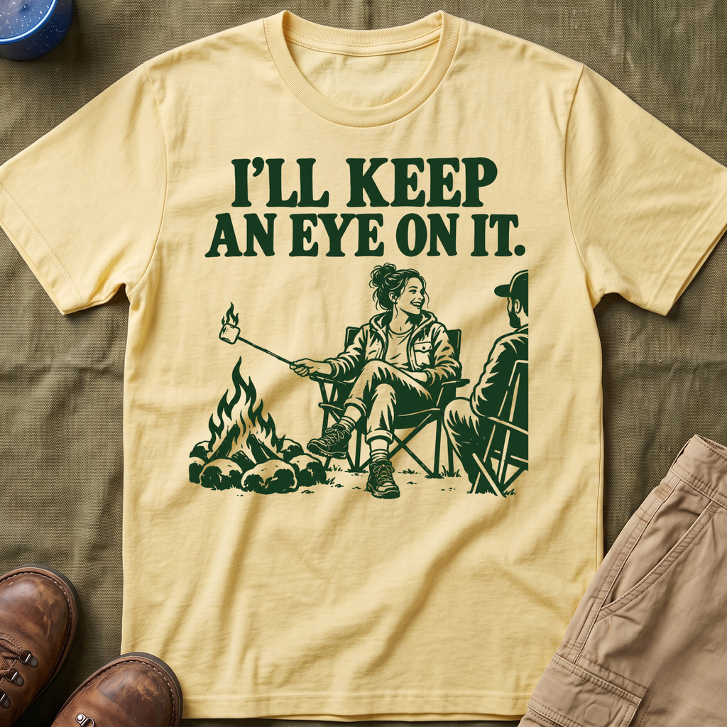 I'll Keep an Eye on It T-Shirt