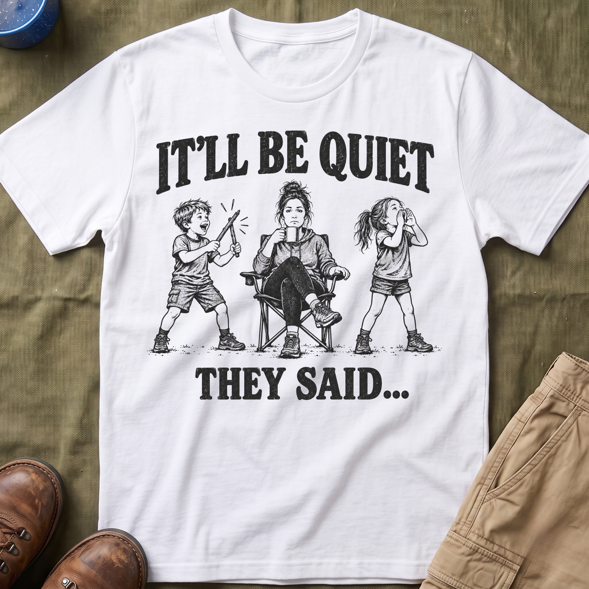 It'll Be Quiet T-Shirt