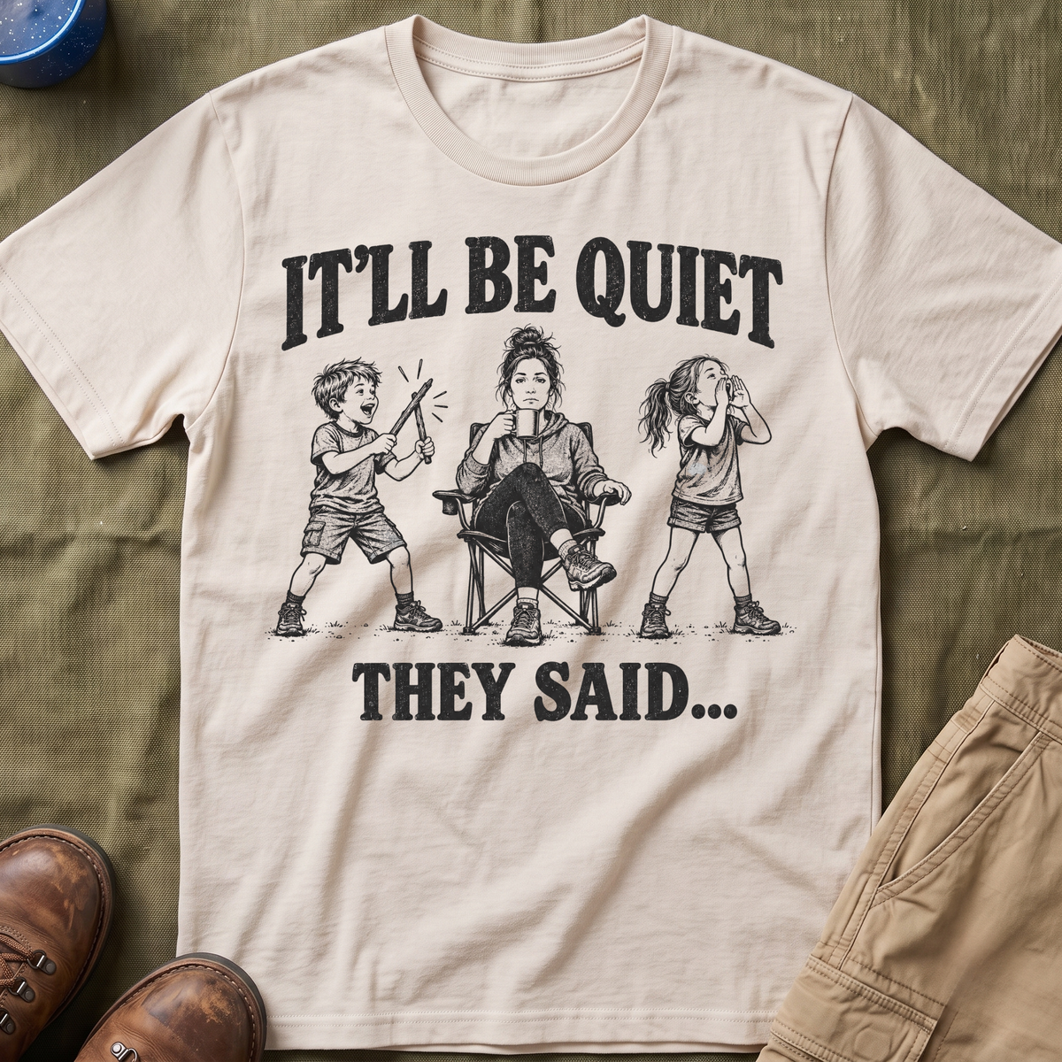 It'll Be Quiet T-Shirt