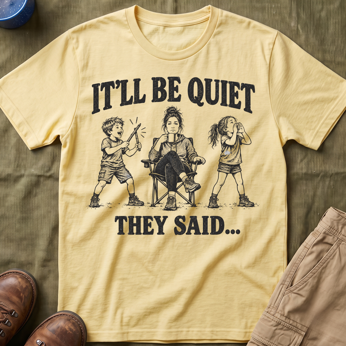 It'll Be Quiet T-Shirt