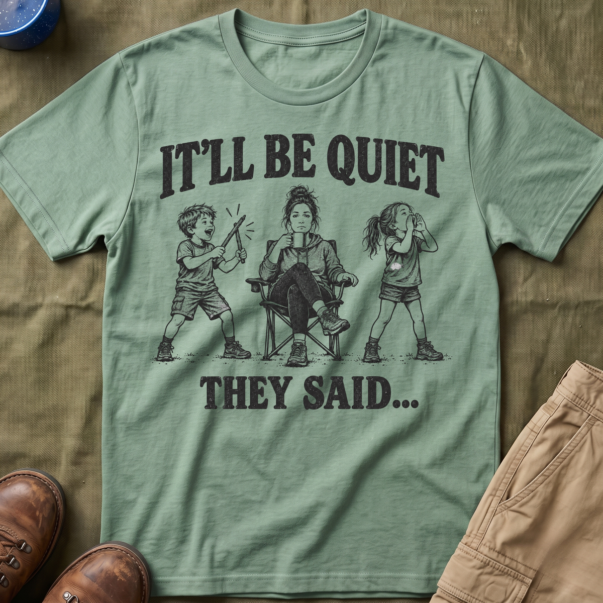 It'll Be Quiet T-Shirt
