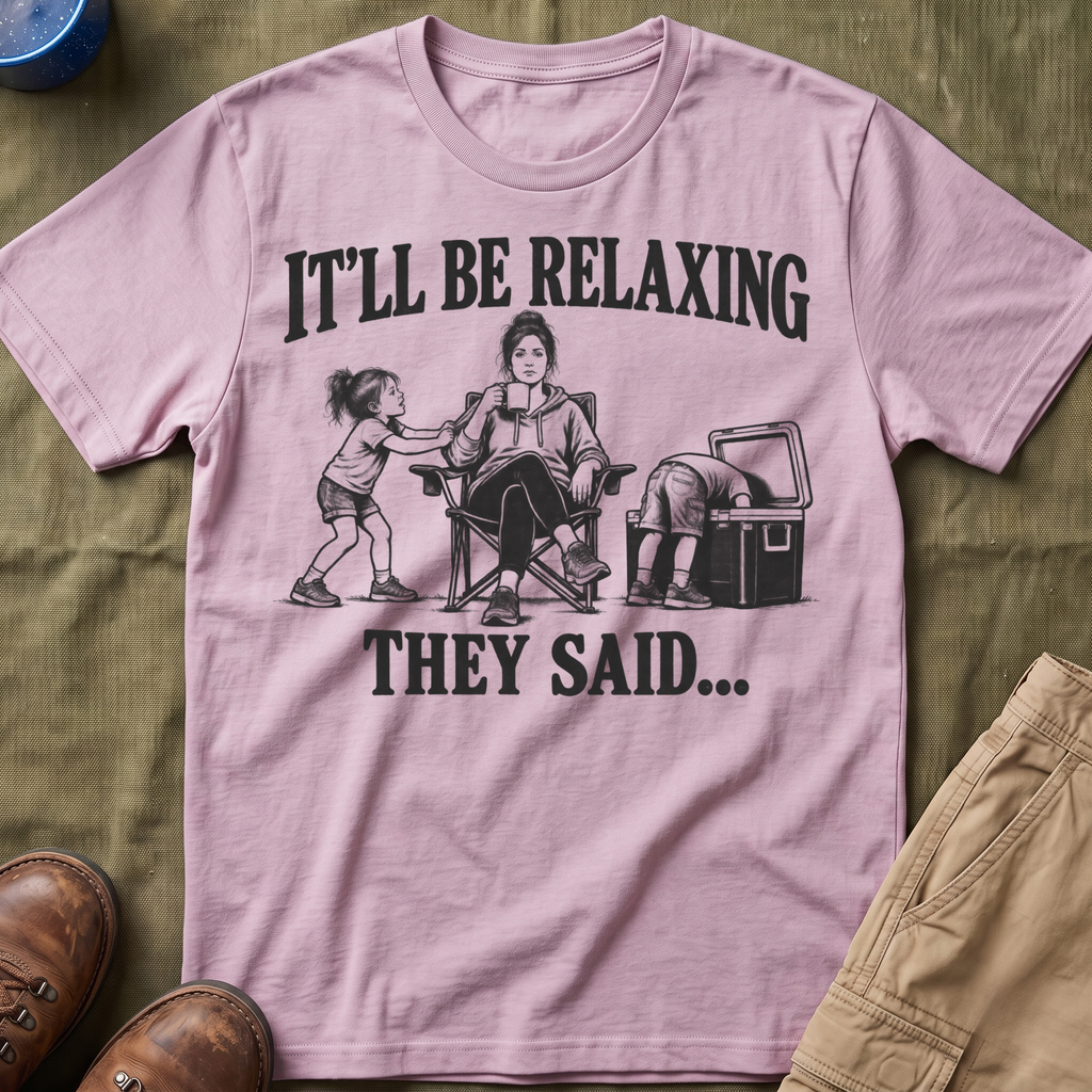 It'll Be Relaxing T-Shirt