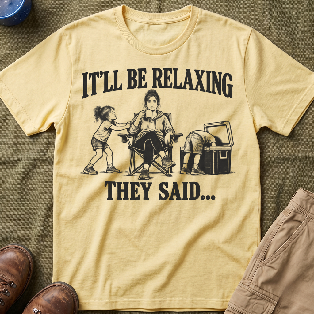 It'll Be Relaxing T-Shirt