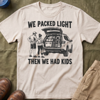 We Packed Light T-Shirt
